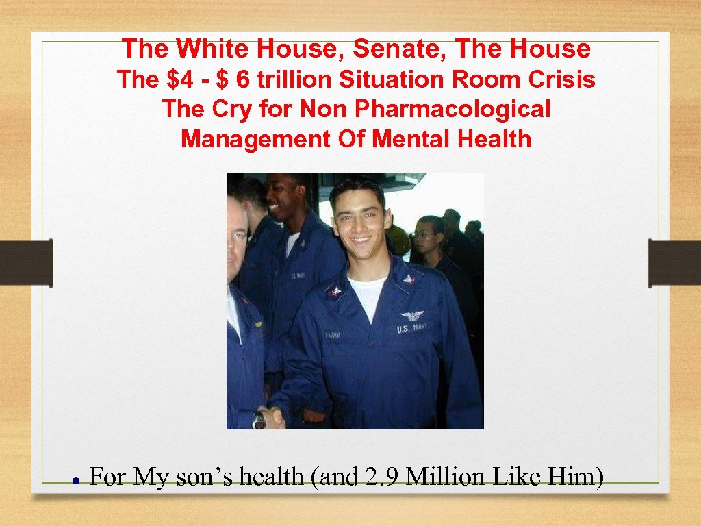 The White House, Senate, The House The $4 - $ 6 trillion Situation Room