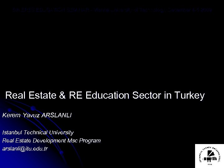 5 th ERES EDUCATION SEMINAR - Vienna University of Technology, December 4 -5 2009