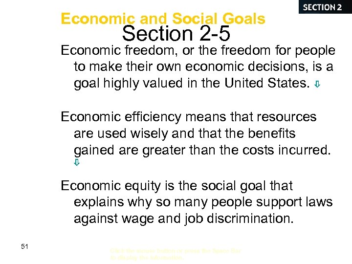 Economic and Social Goals Section 2 -5 Economic freedom, or the freedom for people