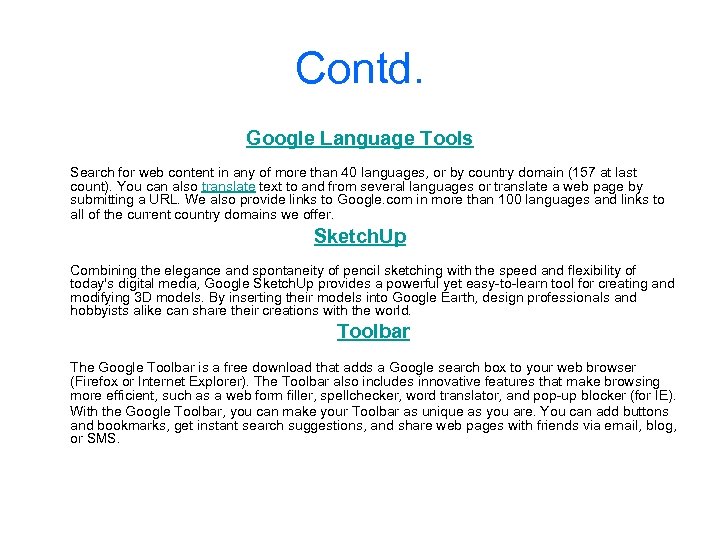 Contd. Google Language Tools Search for web content in any of more than 40