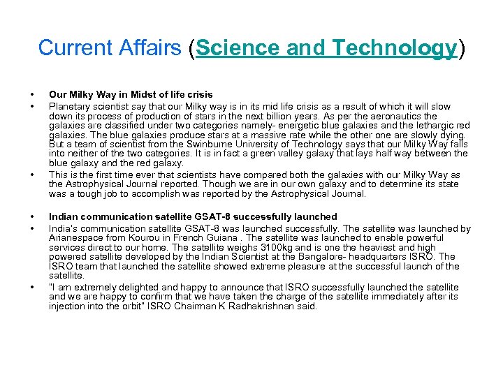 Current Affairs (Science and Technology) • • • Our Milky Way in Midst of