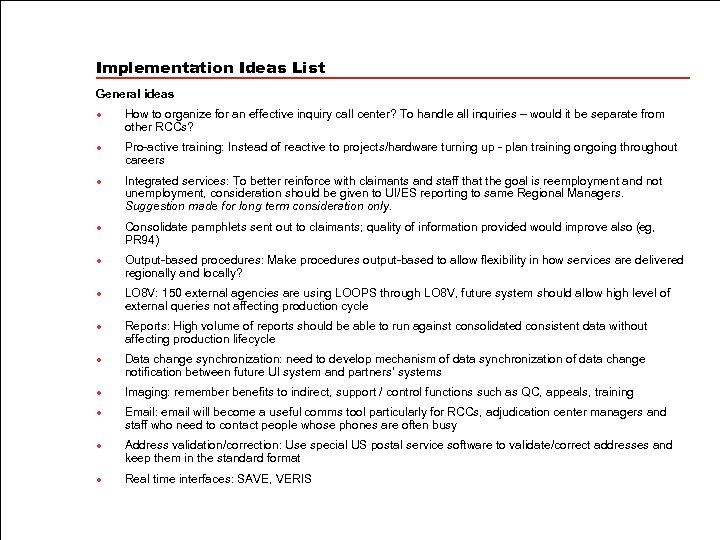 Implementation Ideas List General ideas l l l How to organize for an effective