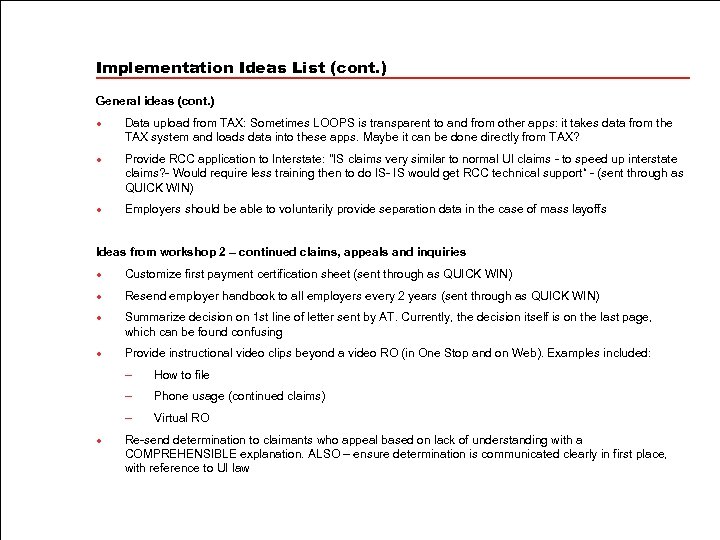 Implementation Ideas List (cont. ) General ideas (cont. ) l l l Data upload