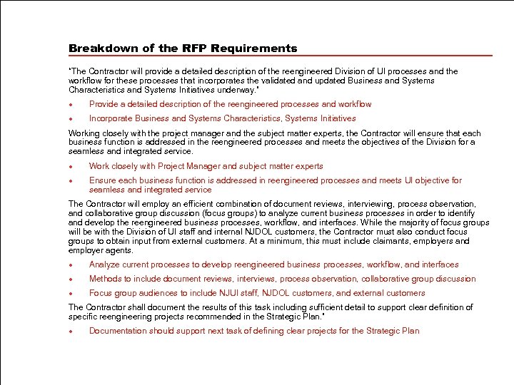 Breakdown of the RFP Requirements “The Contractor will provide a detailed description of the