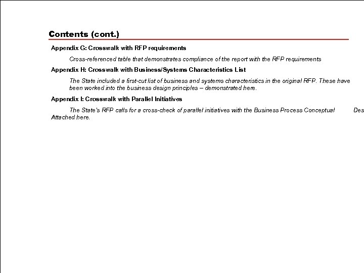 Contents (cont. ) Appendix G: Crosswalk with RFP requirements Cross-referenced table that demonstrates compliance