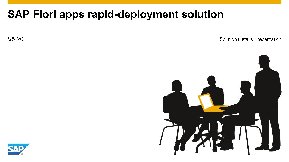 SAP Fiori apps rapid-deployment solution V 5. 20 Solution Details Presentation 