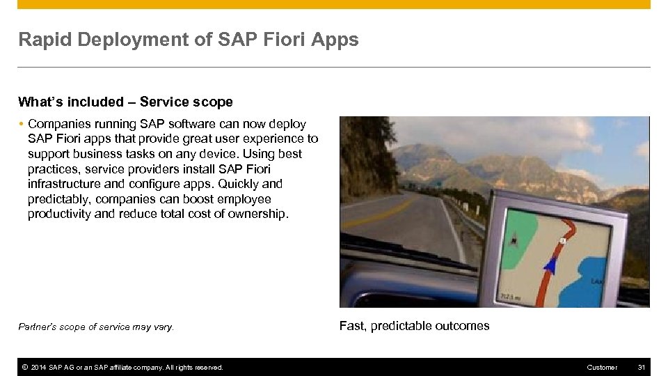 Rapid Deployment of SAP Fiori Apps What’s included – Service scope Companies running SAP