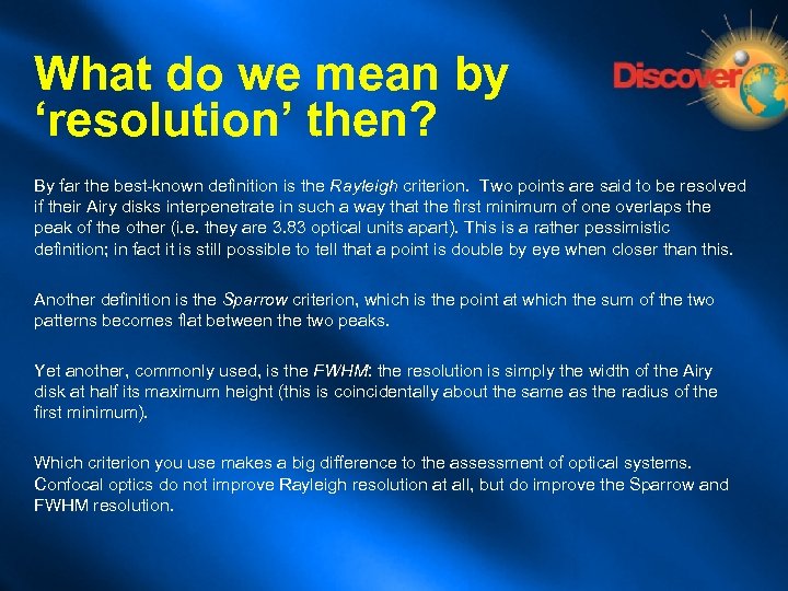 What do we mean by ‘resolution’ then? By far the best-known definition is the