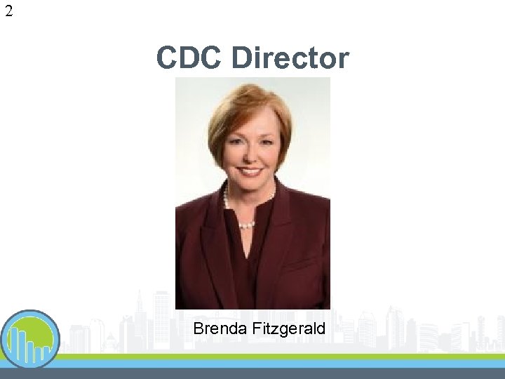 2 CDC Director Brenda Fitzgerald 