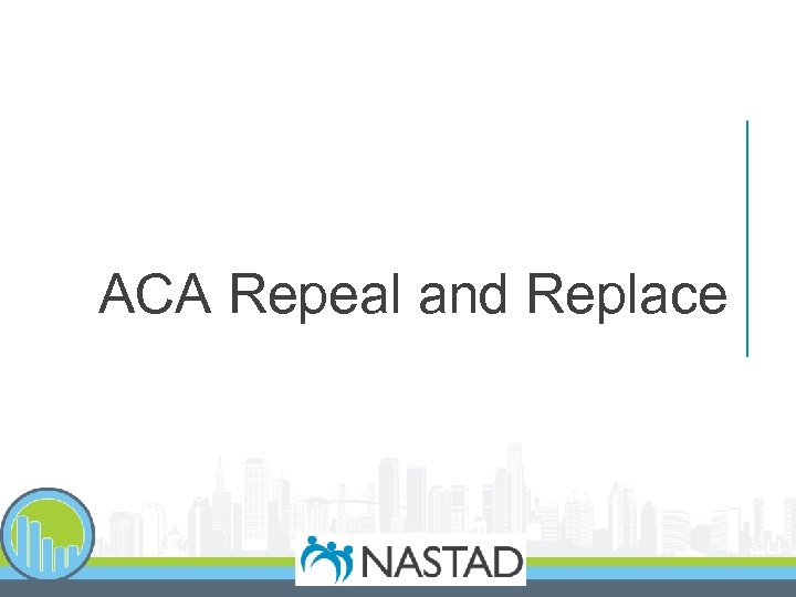 ACA Repeal and Replace 