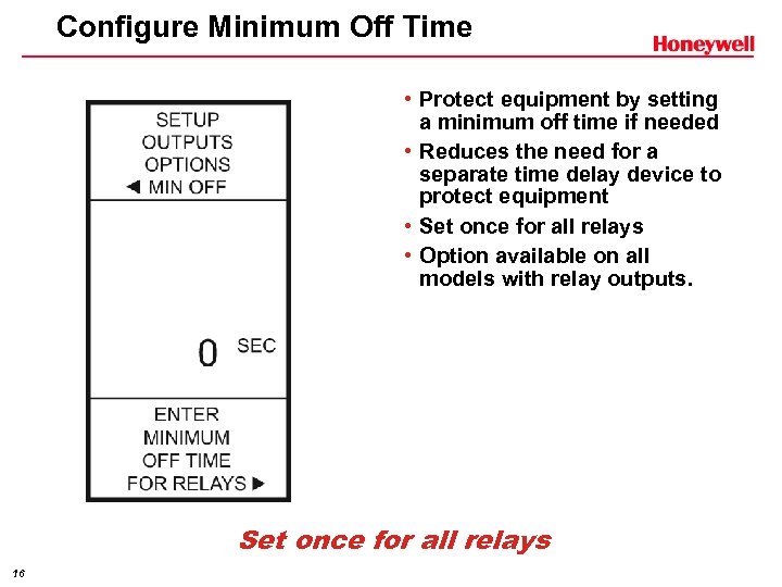 Configure Minimum Off Time • Protect equipment by setting a minimum off time if