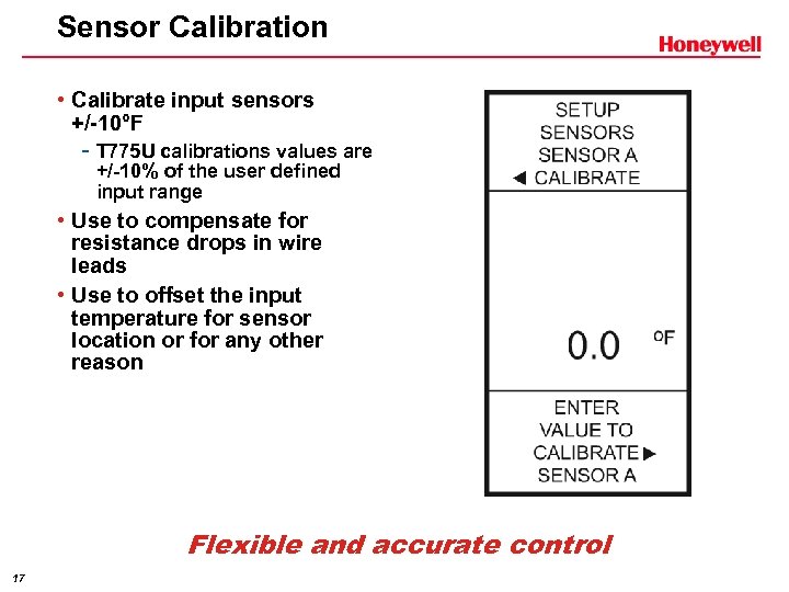 Sensor Calibration • Calibrate input sensors +/-10°F - T 775 U calibrations values are