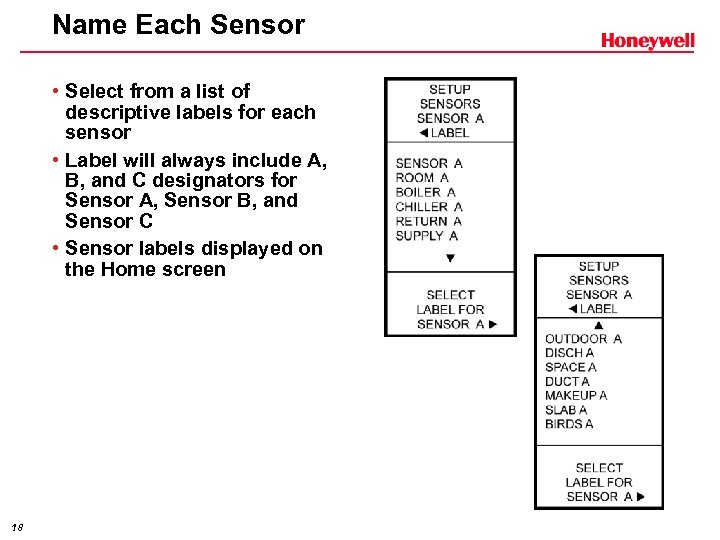 Name Each Sensor • Select from a list of descriptive labels for each sensor