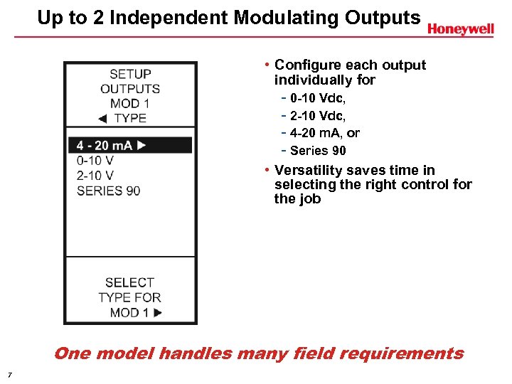 Up to 2 Independent Modulating Outputs • Configure each output individually for - 0