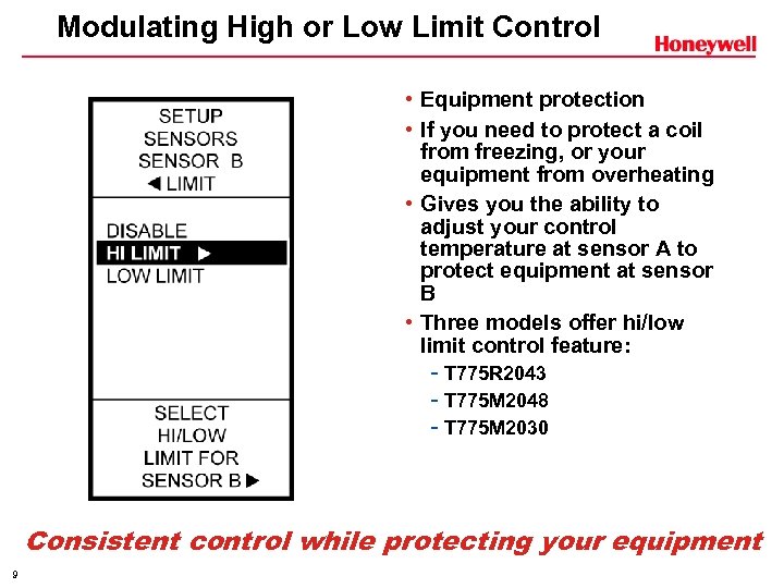 Modulating High or Low Limit Control • Equipment protection • If you need to