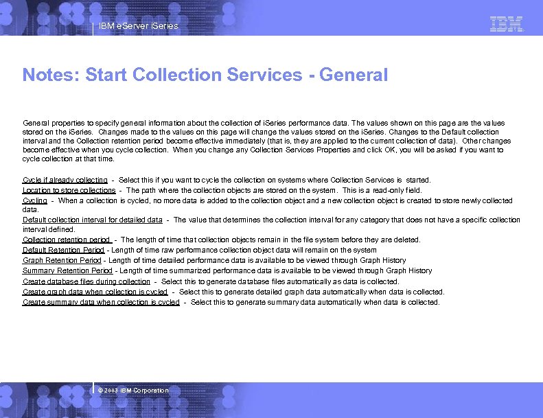 IBM e. Server i. Series Notes: Start Collection Services - General properties to specify