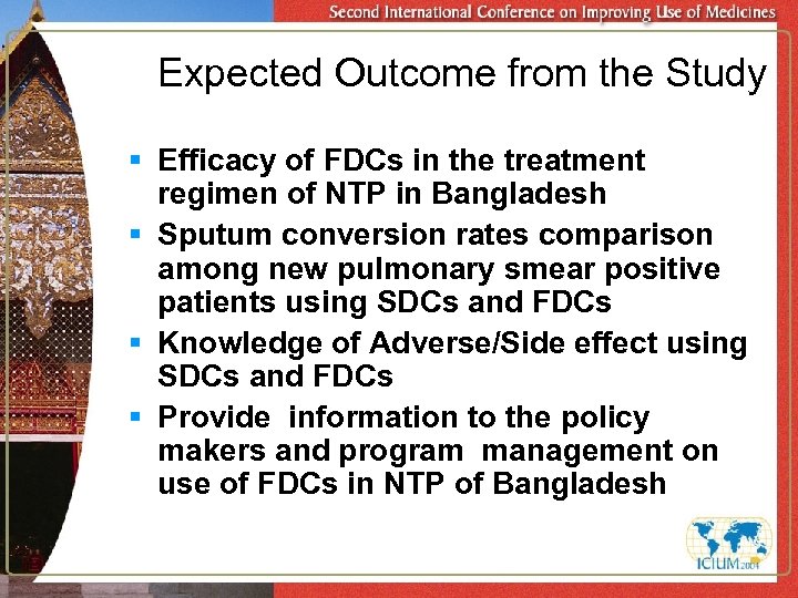 Expected Outcome from the Study § Efficacy of FDCs in the treatment regimen of