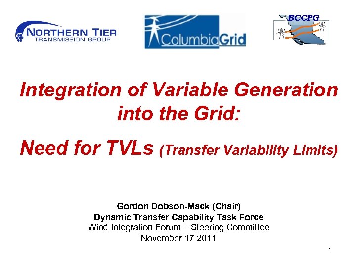 BCCPG Integration of Variable Generation into the Grid: Need for TVLs (Transfer Variability Limits)