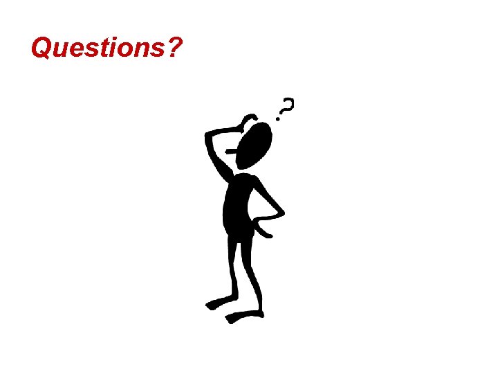 Questions? 