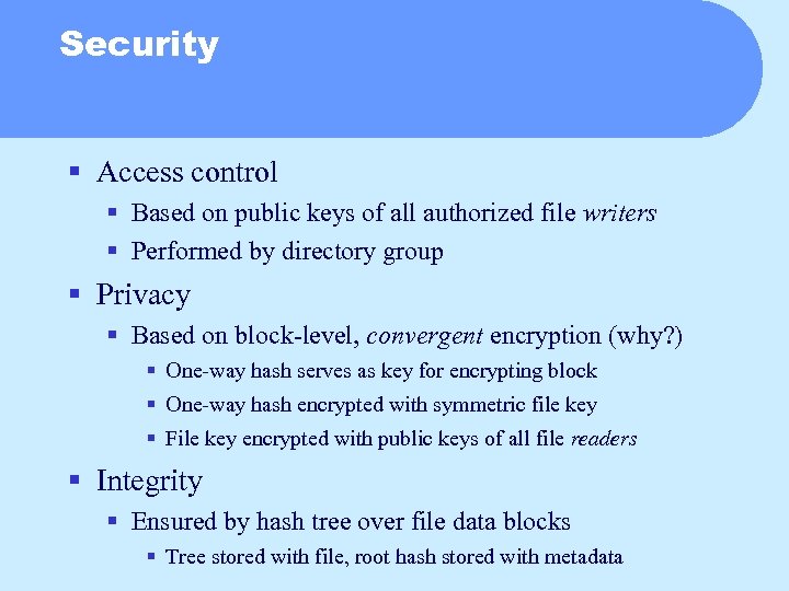Security § Access control § Based on public keys of all authorized file writers