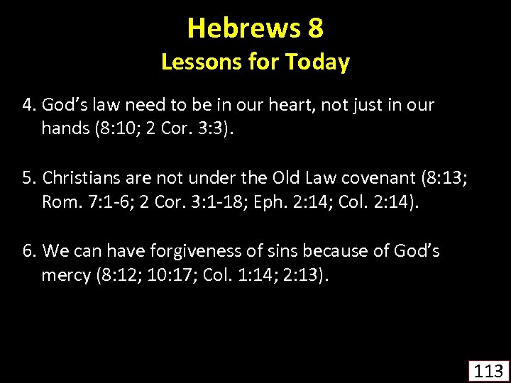 Hebrews 8 Lessons for Today 4. God’s law need to be in our heart,
