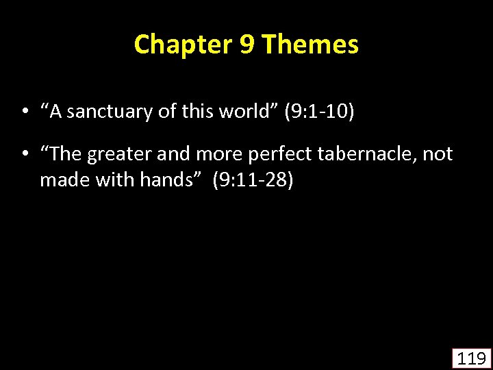 Chapter 9 Themes • “A sanctuary of this world” (9: 1 -10) • “The