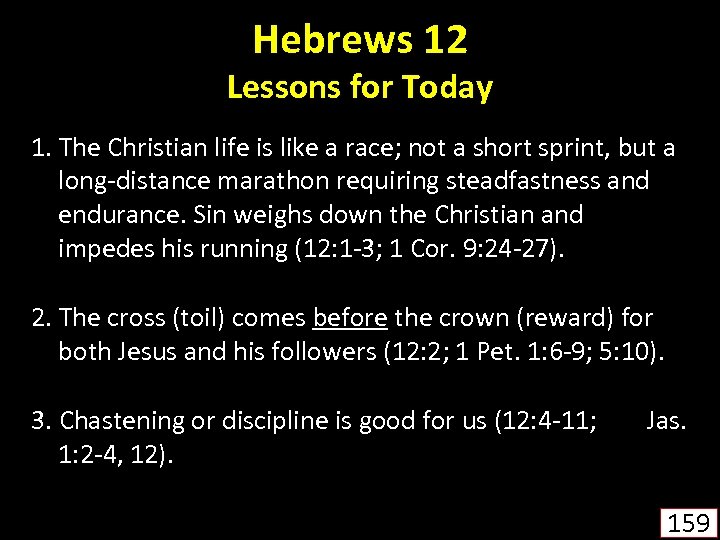 Hebrews 12 Lessons for Today 1. The Christian life is like a race; not