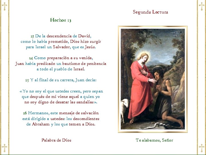 Segunda Lectura Hechos 13 23 De la descendencia de David, como lo había prometido,