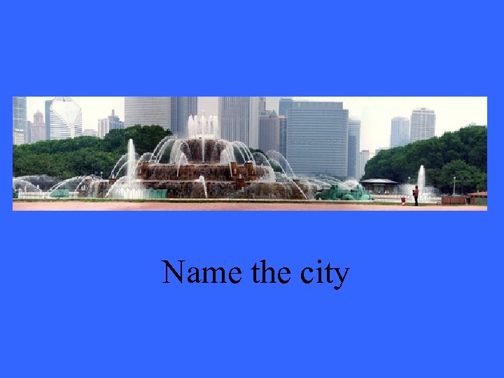 Name the city 