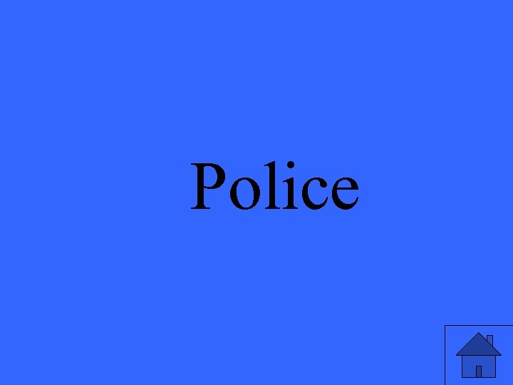 Police 