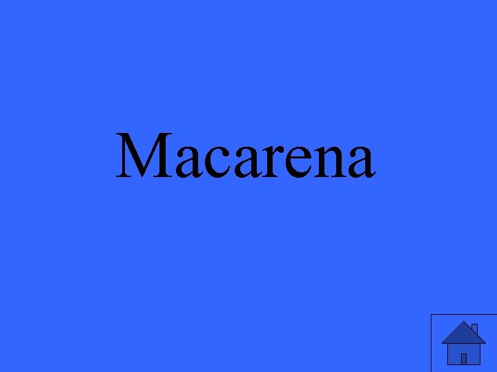 Macarena 