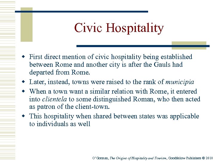 Civic Hospitality w First direct mention of civic hospitality being established between Rome and