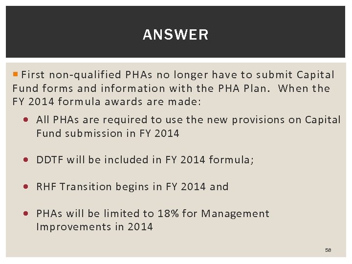 ANSWER First non-qualified PHAs no longer have to submit Capital Fund forms and information