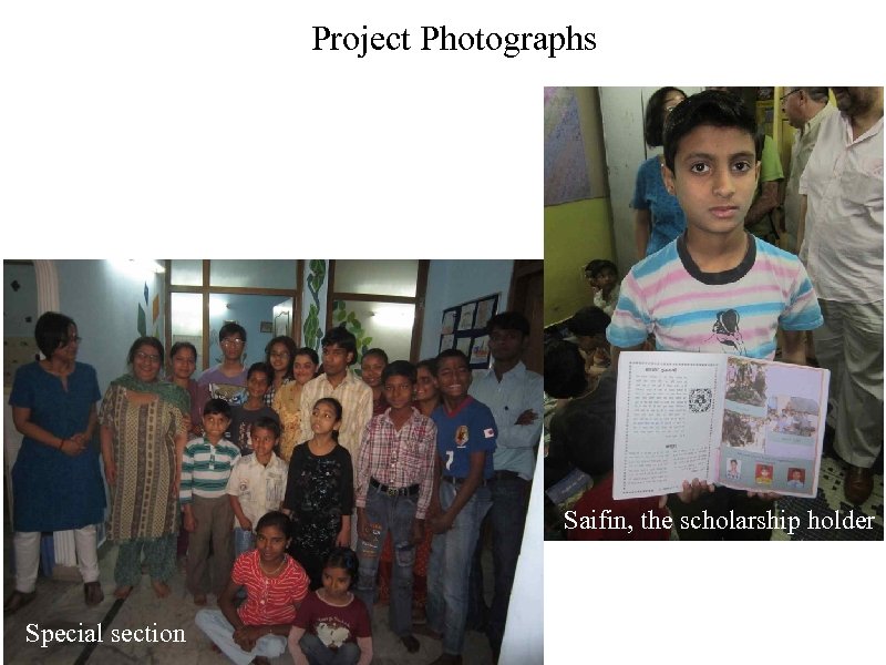 Project Photographs Saifin, the scholarship holder Special section 