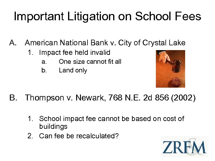 Important Litigation on School Fees A. American National Bank v. City of Crystal Lake