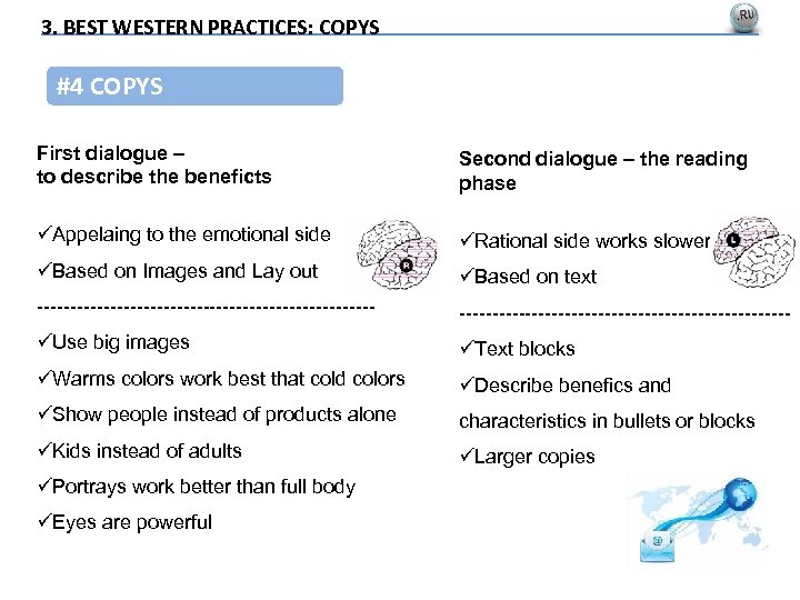 3. BEST WESTERN PRACTICES: COPYS #4 COPYS First dialogue – to describe the beneficts