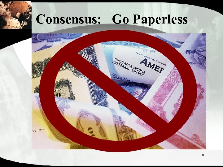 Consensus: Go Paperless 31 