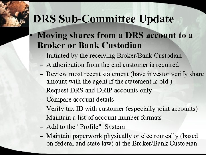 DRS Sub-Committee Update • Moving shares from a DRS account to a Broker or
