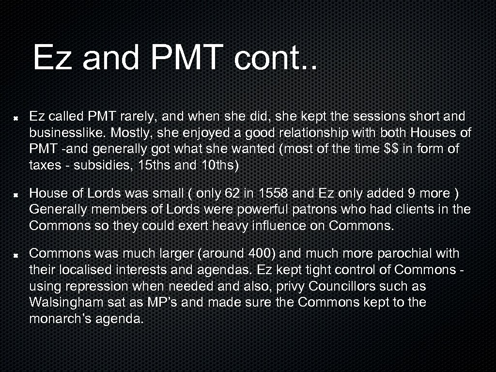 Ez and PMT cont. . Ez called PMT rarely, and when she did, she