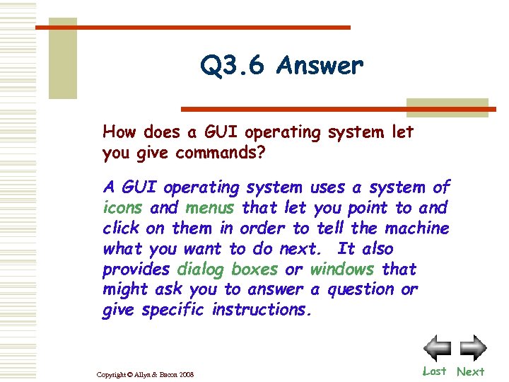 Q 3. 6 Answer How does a GUI operating system let you give commands?