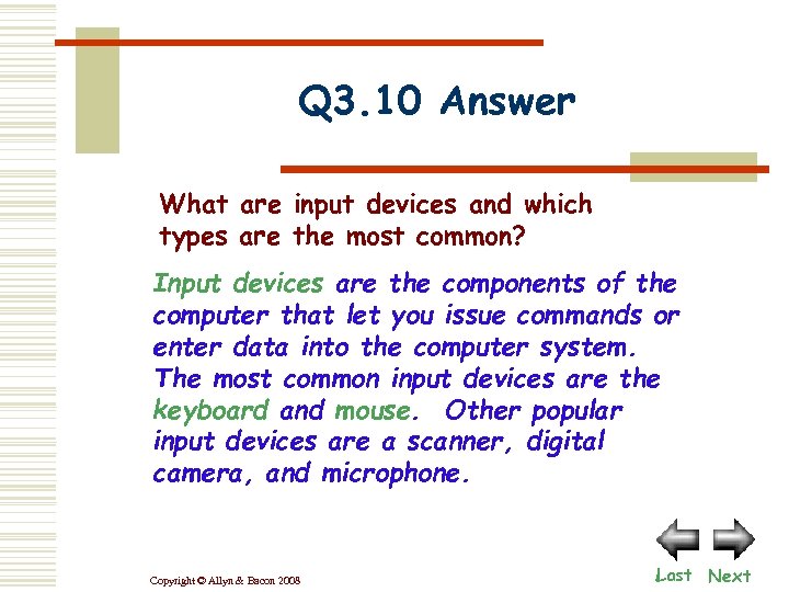 Q 3. 10 Answer What are input devices and which types are the most