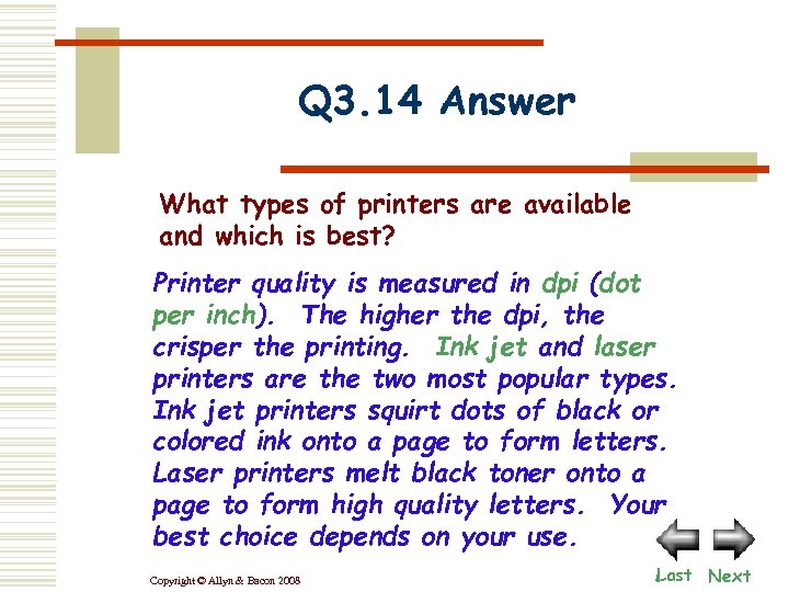 Q 3. 14 Answer What types of printers are available and which is best?