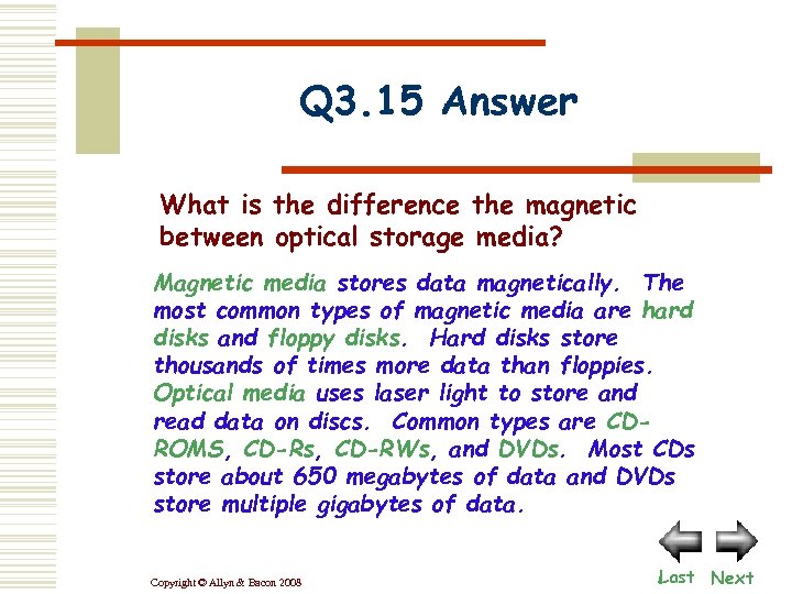 Q 3. 15 Answer What is the difference the magnetic between optical storage media?