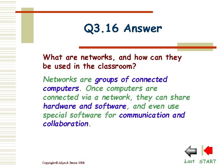 Q 3. 16 Answer What are networks, and how can they be used in