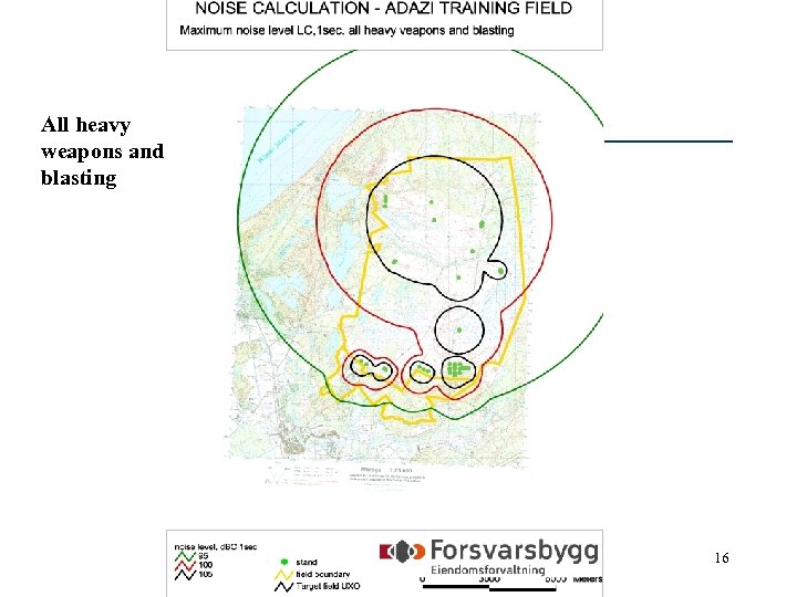 Norwegian Ministry of Defence All heavy weapons and blasting 16 