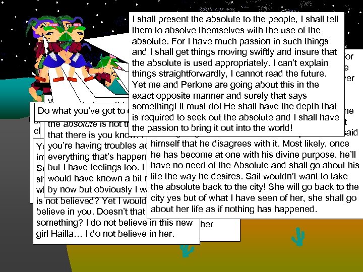 I shall present the absolute to the people, I shall tell them to absolve