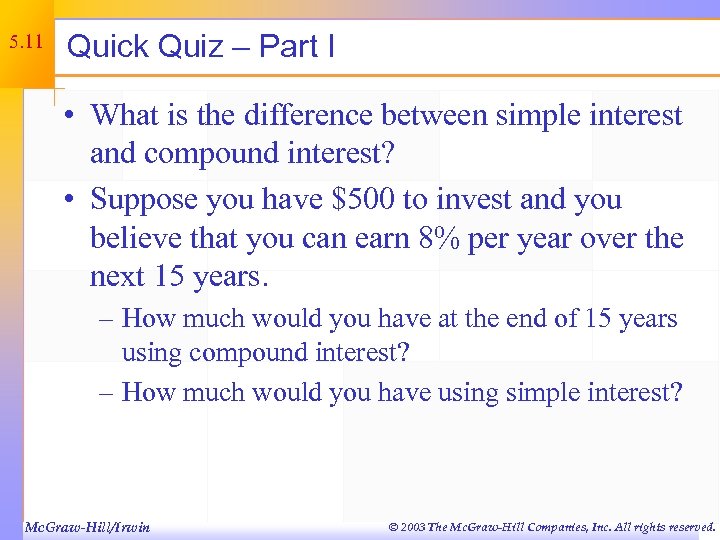 5. 11 Quick Quiz – Part I • What is the difference between simple