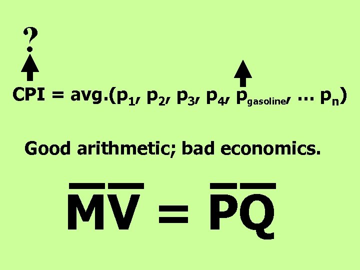 ? CPI = avg. (p 1, p 2, p 3, p 4, pgasoline, …