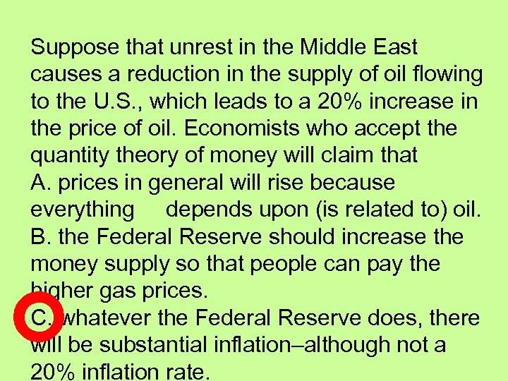 Suppose that unrest in the Middle East causes a reduction in the supply of