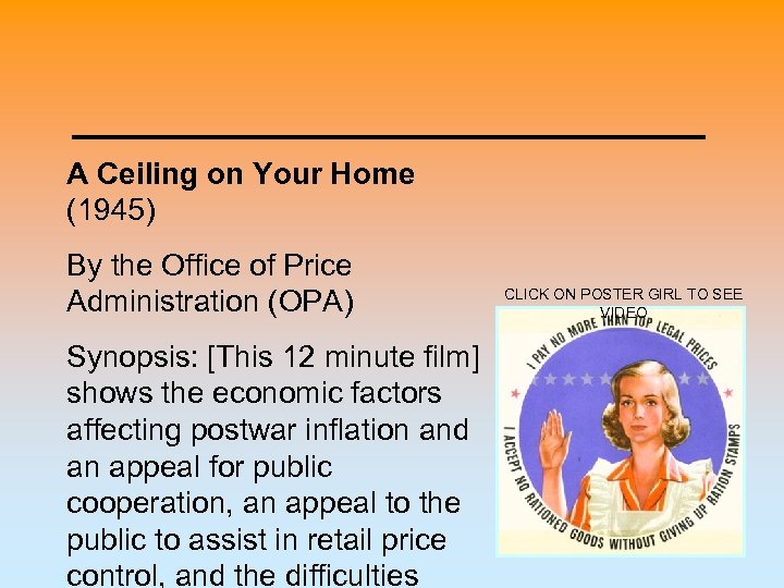 A Ceiling on Your Home (1945) By the Office of Price Administration (OPA) Synopsis: